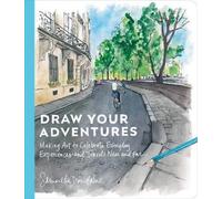 Samantha Dion Baker Draw Your Adventures (Tascabile)