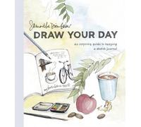 Samantha Dion Baker Draw Your Day (Tascabile)