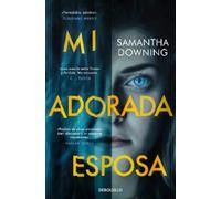 Samantha Downing Mi adorada esposa / My Lovely Wife (Tascabile)
