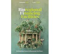 Samantha E Power Leon Seefeld Bioregional Financing Facilities (Tascabile)
