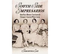 Samantha Ege South Side Impresarios (Tascabile) Music in American Life