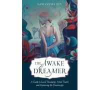 Samantha Fey The Awake Dreamer (Tascabile)