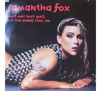 Samantha Fox - (Hurt Me! Hurt Me!) But The Pants Stay On - Jive - ZT 44618