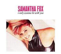 Samantha Fox - I Only Wanna Be With You [7" Single, DE, Jive 6.15212 AC]
