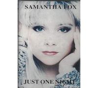 Samantha Fox - Just One Night [Musikkassette]