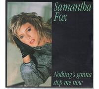 Samantha Fox - NOTHING'S GONNA STOP ME NOW 7" (VINYL 45) UK JIVE 1987