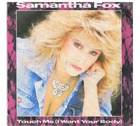 Samantha Fox - Touch Me I Want Your Body / Never Gonna Fall In Love Again