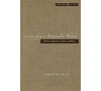 Samantha Frost Lessons from a Materialist Thinker (Tascabile)