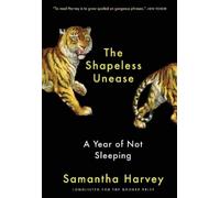 Samantha Harvey The Shapeless Unease (Tascabile)