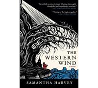 Samantha Harvey Nyasha Hatendi W. F. Howes Ltd The Western Wind (Tascabile)