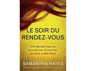 Samantha Hayes Le Soir du rendez-vous (Tascabile)