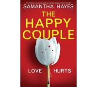 Samantha Hayes The Happy Couple: An absolutely unputdownable and gri (Tascabile)