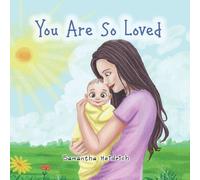 Samantha Heidrich You Are So Loved (Tascabile)