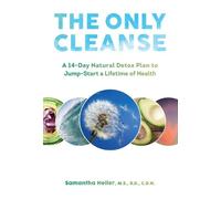 Samantha Heller The Only Cleanse (Copertina rigida)