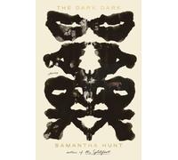 Samantha Hunt The Dark Dark (Tascabile)