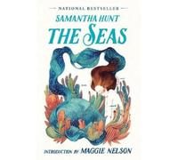 Samantha Hunt The Seas (Tascabile)