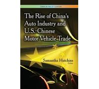 Samantha Hutchi Rise of China's Auto Industry & U.S.-Chinese Motor V (Tascabile)