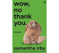 Wow, No Thank You. – Saggi – Best seller n.1 del New York Times