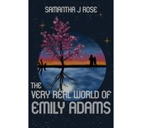 Samantha J Rose The Very Real World of Emily Adams (Tascabile)