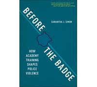 Samantha J. Simon Before the Badge (Copertina rigida)