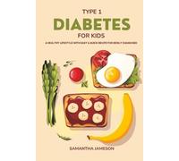 Samantha Jameson Type 1 Diabetes For Kids (Tascabile)