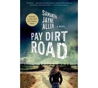 Samantha Jayne Allen Pay Dirt Road (Tascabile) Annie McIntyre Mysteries