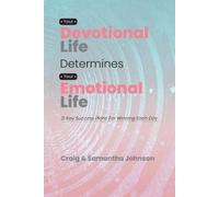 Samantha Johnson Craig Your Devotional Life Determines Your Emotion (Tascabile)