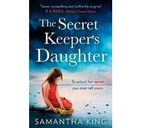 Samantha King The Secret Keeper’s Daughter (Tascabile)