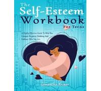 Samantha Krimer The Self-Esteem Workbook For Teens (Tascabile)