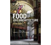 Samantha L. Martin-McAuliffe Food and Architecture (Tascabile)