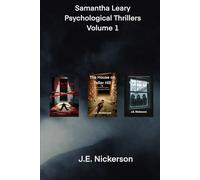 Samantha Leary Psychological Thrillers Volume 1: Murder House • The House on Teller Hill • The Midnight Visitors