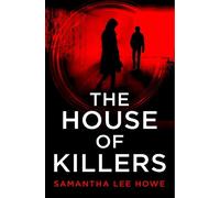 Samantha Lee Howe The House of Killers (Tascabile) House of Killers
