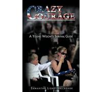 Samantha Light-Gallagher Crazy Courage (Copertina rigida)
