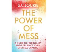 Samantha Lourie The Power of Mess (Tascabile)