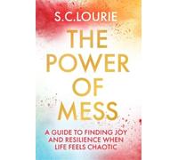 Samantha Lourie The Power of Mess (Tascabile)