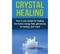 Samantha Lowe Crystal Healing (Tascabile)