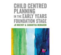 Samantha McMaho Child Centred Planning in the Early Years Fou (Copertina rigida)