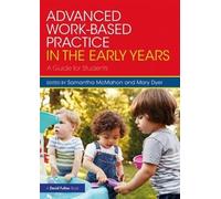 Samantha McMahon Advanced Work-based Practice in the Early Years (Tascabile)
