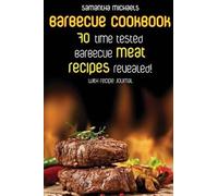 Samantha Michaels Barbecue Cookbook (Tascabile)