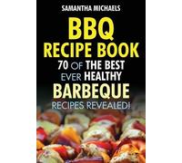Samantha Michaels BBQ Recipe Book (Tascabile)