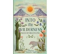 Samantha Nagel Into the Wilderness (Tascabile)