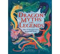 Samantha Newman Dragon Myths and Legends (Copertina rigida)