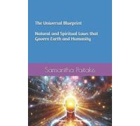 Samantha Paitakis Ph D The Universal Blueprint (Tascabile)