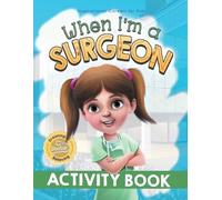 Samantha Pillay When I'm a Surgeon Activity Book (Tascabile)