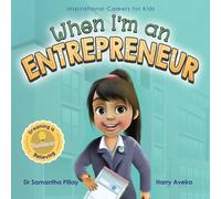 Samantha Pillay When I'm an Entrepreneur (Tascabile)