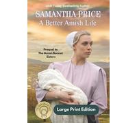Samantha Price A Better Amish Life LARGE PRINT (Tascabile)