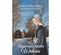 Samantha Price Expectant Amish Widows 3 Books-in-1 (Volume 5) Amish (Tascabile)