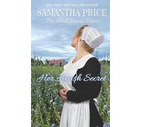 Samantha Price Her Amish Secret (Tascabile) Amish Bonnet Sisters