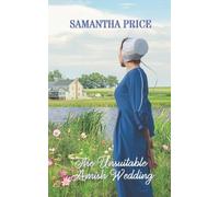 Samantha Price The Unsuitable Amish Wedding (Tascabile) Amish Bonnet Sisters