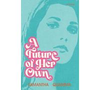 Samantha Quamma A Future of Her Own (Tascabile)